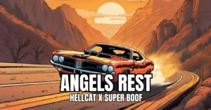 Angels Rest strain promotional banner featuring a classic muscle car driving through a sunset canyon, with text 'Angels Rest - Hellcat x Super Boof' overlaid in bold white lettering